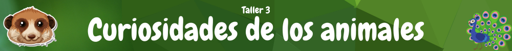 Taller 3: Curiosidades de los animales
