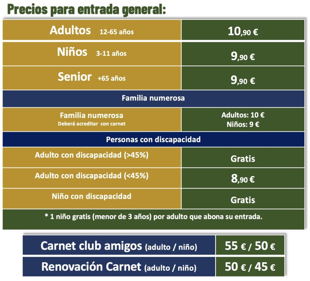 Precios para entrada general: Adultos 10,90€, Niños 9,90€, Senior 9,90€, Familia numerosa 10€/9€, Personas con discapacidad gratis o 8,90€, Carnet club amigos 55€/50€, Renovación 50€/45€
