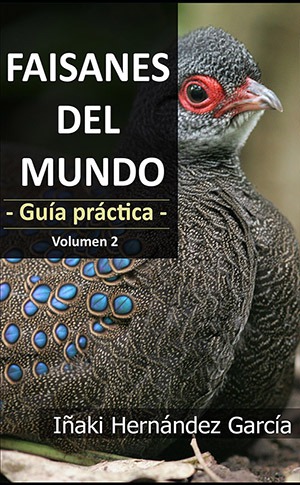 Portada de Faisanes del mundo. Guía práctica, volumen 2